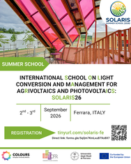 INTERNATIONAL SCHOOL ON LIGHT CONVERSION AND MANAGEMENT FOR AGRIVOLTAICS AND PHOTOVOLTAICS: SOLARIS26
